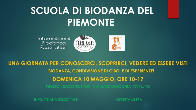 Locandina: una giornata per conoscerci — Biodanza, condivisione di cibo e di esperienze. Domenica 10 maggio ore 10–17, I Ricostruttori via Bardonecchia 77/16 Torino. Info Tiziana 3333211495. Offerta libera.